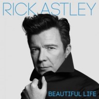 Purchase Rick Astley - Beautiful Life