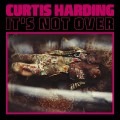 Buy Curtis Harding - It's Not Over (CDS) Mp3 Download