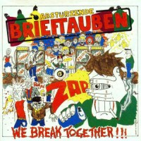 Purchase Abstürzende Brieftauben - We Break Together