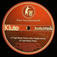 Purchase Klute - Fuck Your Minimal (EP)