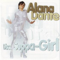 Purchase Alana Dante - Disco-Suppa-Girl