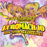 Purchase VA - Super Eurobeat Presents Euromach 10 (Non-Stop Parapara Mix) CD2