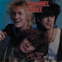 Purchase Channel 3 - Last Time I Drank... (Vinyl)