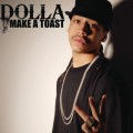 Buy Dolla - Make A Toast (CDS) Mp3 Download