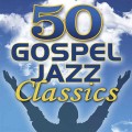 Buy Smooth Jazz All Stars - 50 Gospel Jazz Classics Mp3 Download