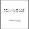 Buy The Hafler Trio - Exactly As I Am CD1 Mp3 Download