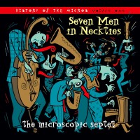 Purchase The Microscopic Septet - Seven Men In Neckties CD1