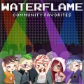 Buy Waterflame - Community Favorites Mp3 Download