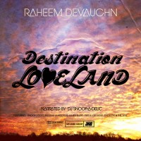 Purchase Raheem Devaughn - Destination: Loveland