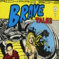 Buy Richard Bone - Brave Tales (Vinyl) Mp3 Download