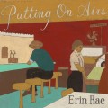 Buy Erin Rae - Putting On Airs Mp3 Download