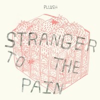 Purchase Pllush - Stranger To The Pain