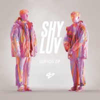 Purchase Shy Luv - Lungs (EP)