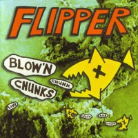 Purchase Flipper - Blow’n Chunks