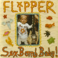 Purchase Flipper - Sex Bomb Baby!