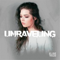 Purchase Elise Trouw - Unraveling