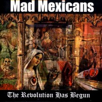 Purchase Mad Mexicans - The Revolution Has Begun