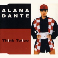 Purchase Alana Dante - Think Twice (MCD)