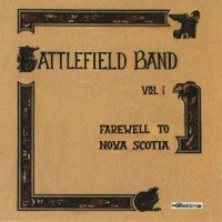 Purchase Battlefield Band - Vol. 1 Farewell To Nova Scotia (Vinyl)