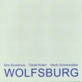 Buy Broekhuis, Keller & Schönwälder - Wolfsburg Mp3 Download