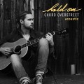 Buy Chord Overstreet - Hold On (Acoustic) (CDS) Mp3 Download