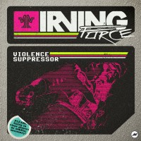 Purchase Irving Force - Violence Suppressor (CDS)