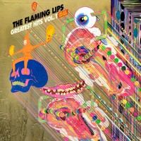 Purchase The Flaming Lips - Greatest Hits, Vol. 1 (Deluxe Edition)