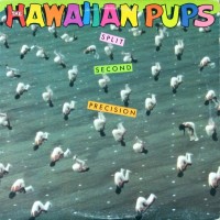 Purchase The Hawaiian Pups - Split Second Precision (EP) (Vinyl)