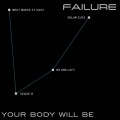 Buy Failure - Your Body Will Be Mp3 Download