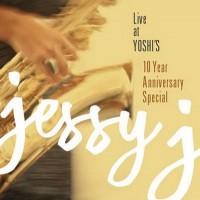 Purchase Jessy J - Live At Yoshi's 10 Year Anniversary Special