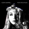 Buy Kari Kimmel - Run Run Run (CDS) Mp3 Download