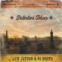 Purchase Lew Jetton & 61 South - Palestine Blues