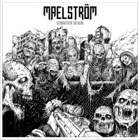 Purchase Maelstrom - Slaughter Of The Dead