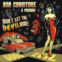 Purchase Bob Corritore & Friends - Don't Let The Devil Ride!