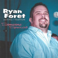 Purchase Ryan Foret & Foret Tradition - Someone Special