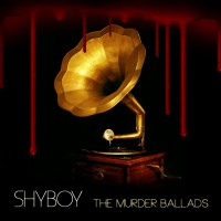 Purchase Shyboy - The Murder Ballads (EP)