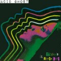 Buy Acid Ghost - Ghosts & Rotten Love (EP) Mp3 Download