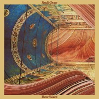 Purchase Andi Otto - Bow Wave