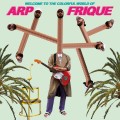 Buy Arp Frique - Welcome To The Colorful World Of Arp Frique Mp3 Download