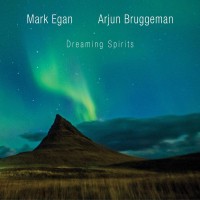 Purchase Mark Egan & Arjun Bruggeman - Dreaming Spirits