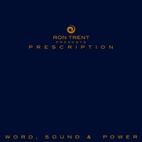 Purchase Ron Trent - Prescription : Word, Sound & Power