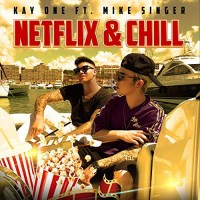 Purchase Kay One - Netflix & Chill (Feat. Mike Singer) (CDS)