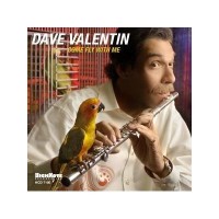 Purchase Dave Valentin - Come Fly With Me