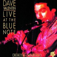 Purchase Dave Valentin - Live At The Blue Note