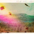 Buy Delay Trees - Doze Mp3 Download