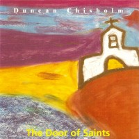 Purchase Duncan Chisholm - The Door Of Saints