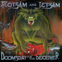 Purchase Flotsam And Jetsam - Doomsday For The Deceiver (Remastered 2018)