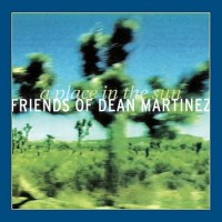 Purchase Friends Of Dean Martinez - A Place In The Sun