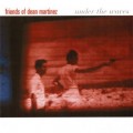 Buy Friends Of Dean Martinez - Under The Waves Mp3 Download