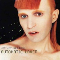 Purchase Jay-Jay Johanson - Automatic Lover (MCD)